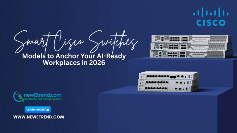 smart-cisco-switches-models-to-anchor-your-ai-ready-workplaces-in-2026